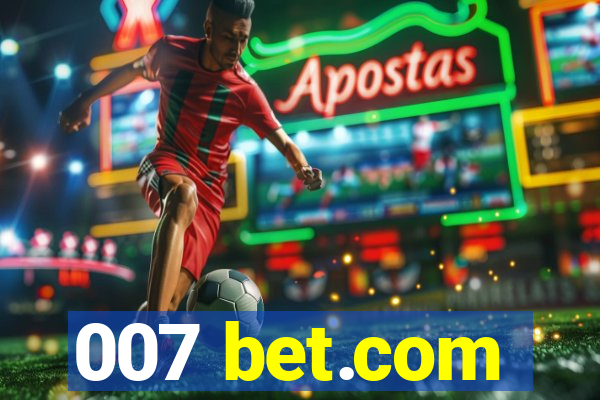 007 bet.com